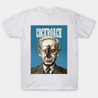 Benjamin Netanyahu: Cockroach T-Shirt